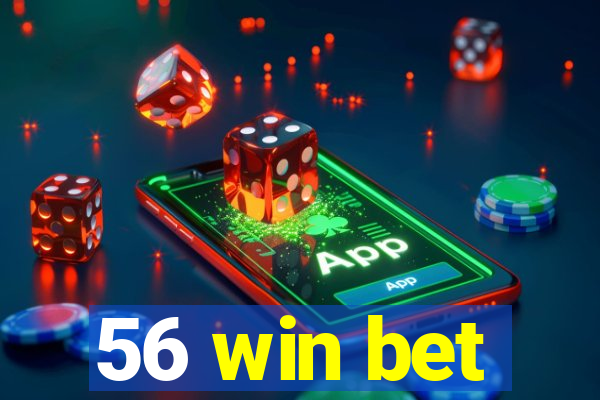 56 win bet